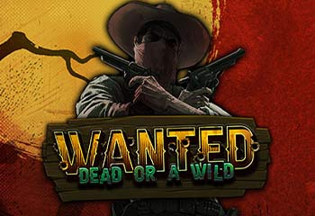 Wanted Dead or A Wild